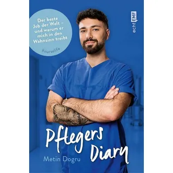 Pflegers Diary - Dogru, Metin