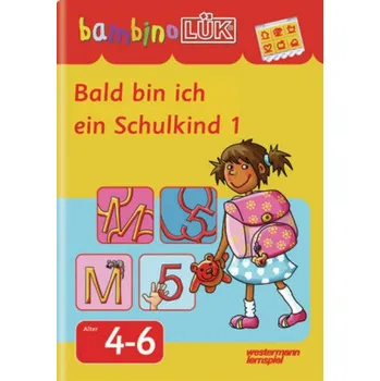 Předškolní výuka Bald bin ich ein Schulkind. Tl.1 - Junga, Michael