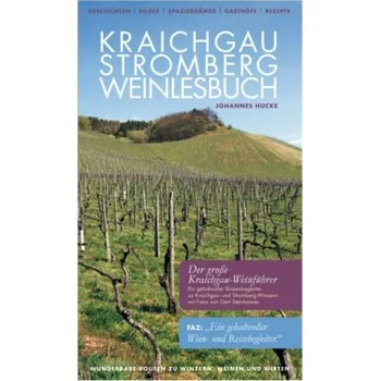 Kraichgau-Stromberg Weinlesebuch - Hucke, Johannes