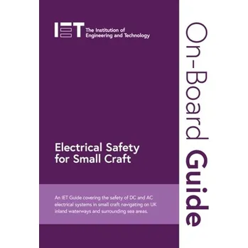 Technika On-Board Guide: Electrical Safety for Small Craft - Gallivan, Peter; The Royal Institution
