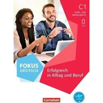 Fokus Deutsch C1 - Kurs- und Übungsbuch. Mit PagePlayer-App inkl. Audios und Videos - Baier, Gabi
