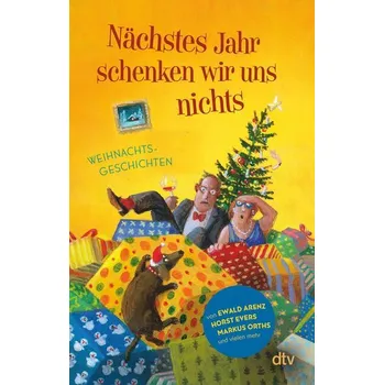 Nächstes Jahr schenken wir uns nichts - Adler, Karoline