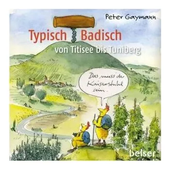 Typisch Badisch - Gaymann, Peter