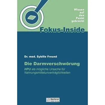 Die Darmverschwörung - Freund, Sybille