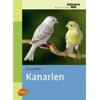 Kanarien - Horst Bielfeld