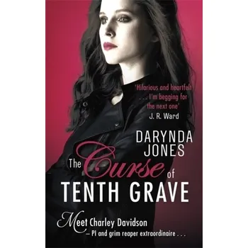 The Curse of Tenth Grave - Darynda Jones