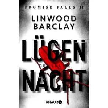 Lügennacht - Linwood Barclay