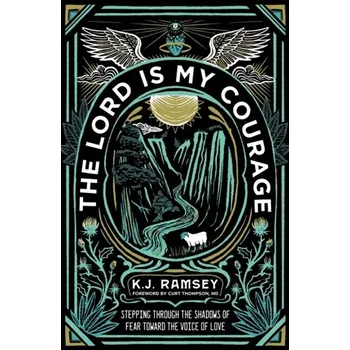 Populárně naučná literatura pro dospělé The Lord Is My Courage - Phil Ramsey