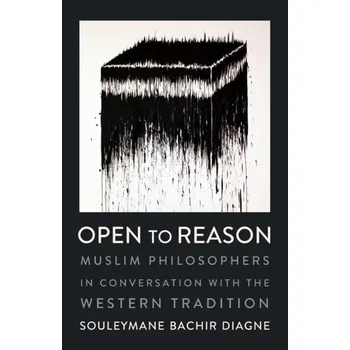 Open to Reason - Diagne, Souleymane Bachir