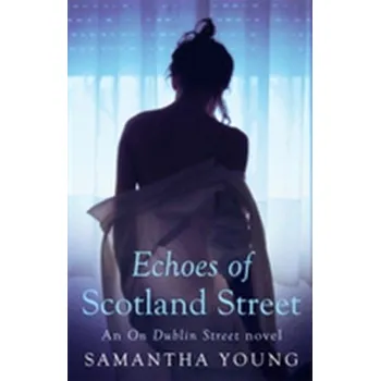 Echoes of Scotland Street - Samantha Young