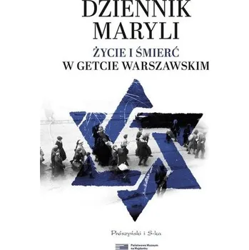 Literární biografie Dziennik Maryli. Życie i śmierć w Getcie... - Bastak Maryla