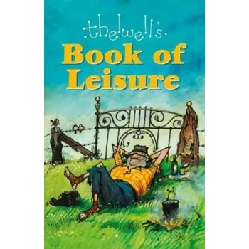 Thelwell's Book of Leisure - Thelwell, Norman