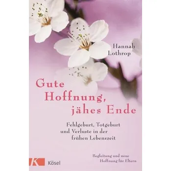 Gute Hoffnung, jähes Ende - Lothrop, Hannah