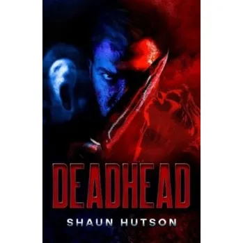 Deadhead - Hutson, Shaun