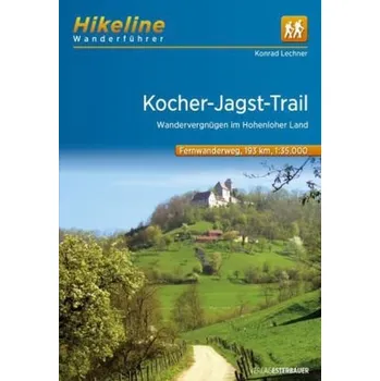 Hikeline Wanderführer Fernwanderweg Kocher-Jagst-Trail - Lechner, Konrad