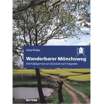 Wanderbarer Mönchsweg - Malou, Anna