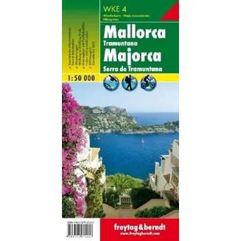 Freytag & Berndt Wanderkarte WKE 4 Mallorca - Tramuntana, Wanderkarte 1:50.000. Majorca - Serra de Tramuntana