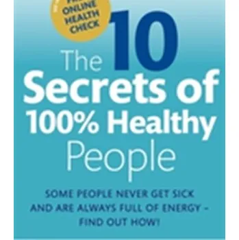 The 10 Secrets Of 100% Healthy People - Patrick Holford