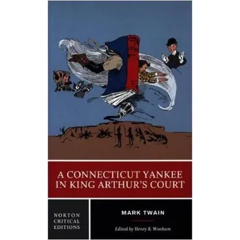 A Connecticut Yankee in King Arthur`s Court - Twain, Mark