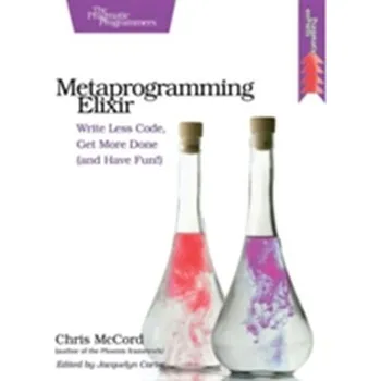 Technika Metaprogramming Elixir - McCord, Chris; Tate, Bruce; Valim, Jose