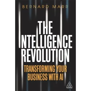 The Intelligence Revolution - Marr, Bernard