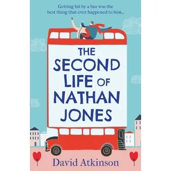 The Second Life of Nathan Jones - Atkinson, David