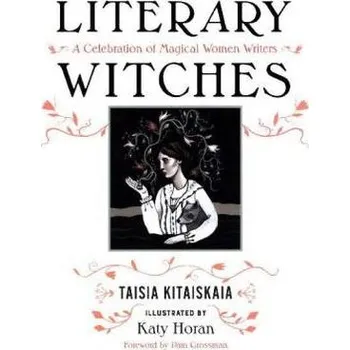 Literary Witches - Kitaiskaia, Taisia