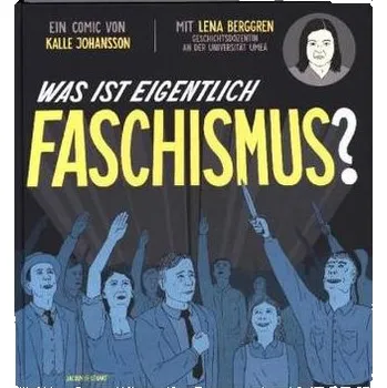 Komiks pro dospělé Was ist eigentlich Faschismus? - Berggren, Lena