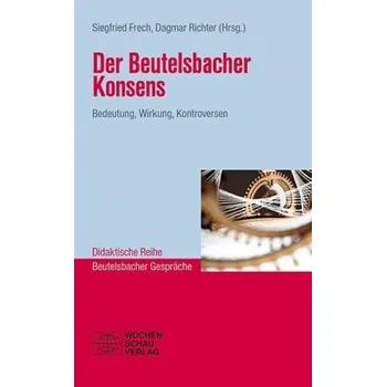 Der Beutelsbacher Konsens - Frech, Siegfried