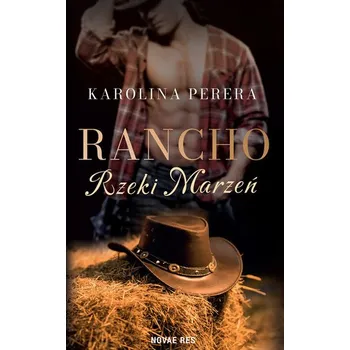 Rancho Rzeki Marzeń - Karolina Perera