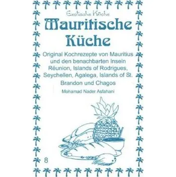Mauritische Küche - Asfahani, Mohamad N.