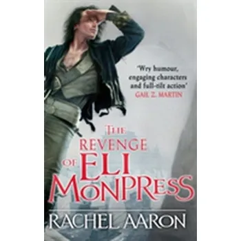 The Revenge of Eli Monpress - Carroll Aaron; Vreeman Rachel