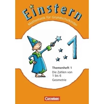 Cizí jazyk Die Zahlen von 1 bis 6 - Geometrie. Themenh.1 - Bauer, Roland