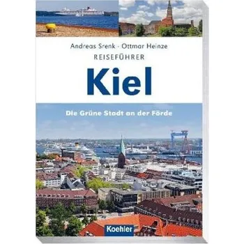 Cestování Reiseführer Kiel - Heinze, Ottmar