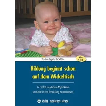 Bildung beginnt schon auf dem Wickeltisch - Beigel, Dorothea