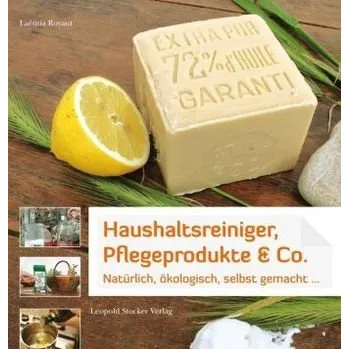 Haushaltsreiniger, Pflegeprodukte & Co. - Royant, Laëtitia