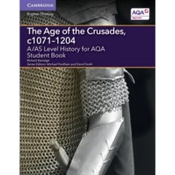 Populárně naučná literatura pro dospělé A/AS Level History for AQA The Age of the Crusades, c1071-1204 Student Book - Carrington, Ellen; Hill, Andrew; Brodkin, Alex; Kerridge, Richard; Lacey, Greg; Marriott, Bill