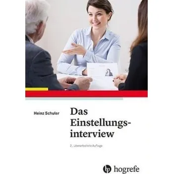 Das Einstellungsinterview - Schuler, Heinz