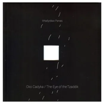 Cestování Oko Cadyka / The Eye of the Tzaddik - Panas Władysław