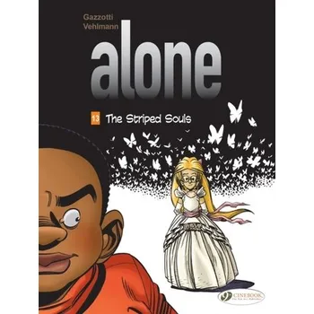 Alone Vol. 13: The Striped Souls - Vehlmann, Fabien