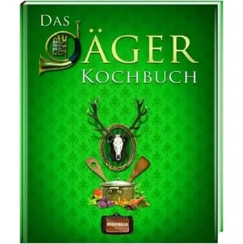 Das Jäger Kochbuch