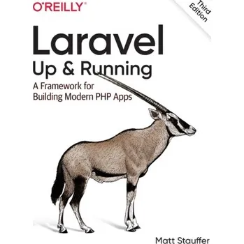 Laravel: Up & Running - Stauffer, Matt