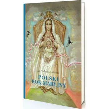 Polski Rok Maryjny - Andrzej Zwoliński