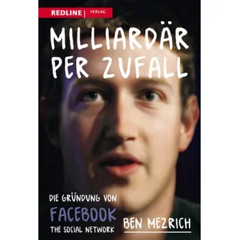 Literární biografie Milliardär per Zufall - Ben Mezrich