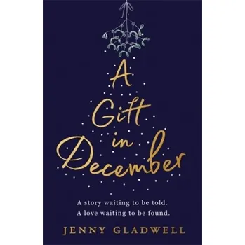 Beletrie pro dospělé A Gift in December - Gladwell, Jenny