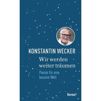 Wir werden weiter träumen - Wecker, Konstantin