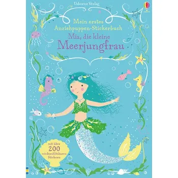 Pohádka Mein erstes Anziehpuppen-Stickerbuch: Mia, die kleine Meerjungfrau - Fiona Watt