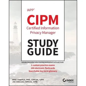 Technika IAPP Certified Information Privacy Manager Study Guide - Chapple, Mike