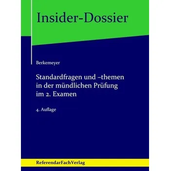 Standardfragen und -themen in der mündlichen Prüfung im 2. Examen - Berkemeyer, Michael [DE] (2023, Firma, IPS Group Limited)