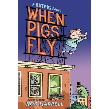 Umění Batpig: When Pigs Fly